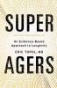Book cover for "Super agers"