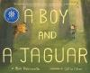 Book cover for "A boy and a jaguar"