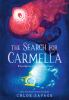 Book cover for "The search for Carmella".