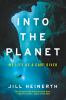 Book cover for "Into the planet"