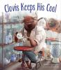 Book cover for "Clovis keeps his cool"