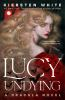 Book cover for "Lucy undying"