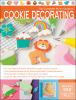 Book cover for "The complete photo guide to cookie decorating".
