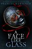 Book cover for "A face like glass"