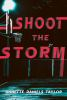 Book cover for "Shoot the storm"