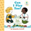 Book cover for "Can I play too?".