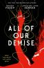 Book cover for "All of our demise".