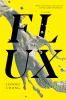 Book cover for "Flux"