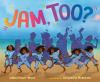 Book cover for "Jam, too?"