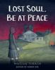 Book cover for "Lost soul, be at peace"