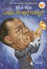 Book cover for "Who was Louis Armstrong?".