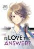 Book cover for "Is love the answer?"