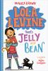 Book cover for "Lola Levine meets Jelly and Bean".
