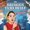 Book cover for "The bridges Yuri built"