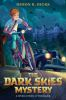 Book cover for "The dark skies mystery"