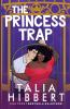 Book cover for "The princess trap"