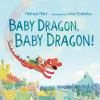 Book cover for "Baby dragon, baby dragon!"