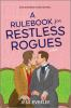 Book cover for "A rulebook for restless rogues"