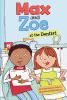 Book cover for "Max and Zoe at the dentist".