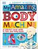 Book cover for "My amazing body machine".