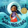 Book cover for "We are water protectors"