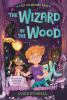 Book cover for "The wizard in the wood".