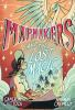 Book cover for "Mapmakers and the lost magic".