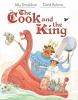 Book cover for "The cook and the king"