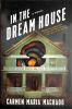 Book cover for "In the dream house"