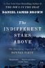 Book cover for "The indifferent stars above"