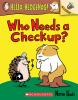 Book cover for "Who needs a checkup?".