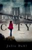 Book cover for "Invisible City".