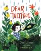 Book cover for "Dear treefrog"
