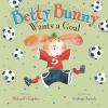 Book cover for "Betty Bunny wants a goal".
