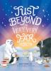 Book cover for "Just beyond the very, very far north".