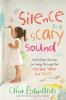Book cover for "Silence is a scary sound"
