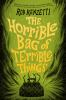 Book cover for "The horrible bag of terrible things"