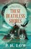 Book cover for "These deathless shores"
