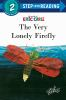 Book cover for "The very lonely firefly"