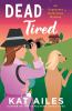 Book cover for "Dead tired".