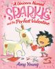 Book cover for "A unicorn named Sparkle and the perfect valentine".