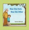 Book cover for "Now one foot, now the other"