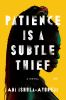 Book cover for "Patience is a subtle thief"