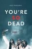 Book cover for "You're so dead"