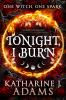 Book cover for "Tonight, I burn"