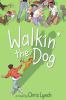 Book cover for "Walkin' the dog"
