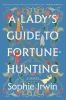 Book cover for "A lady's guide to fortune-hunting"