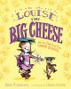 Book cover for "Louise the big cheese and the Ooh-la-la Charm School".