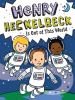 Book cover for "Henry Heckelbeck is out of this world".