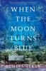 Book cover for "When the moon turns blue"